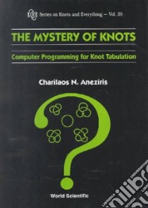 The Mystery of Knots libro in lingua di Aneziris Charilaos