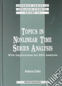 Topics in Nonlinear Time Series Analysis libro in lingua di Galka Andreas