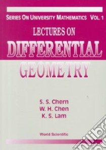 Lectures on Differential Geometry libro in lingua di Chern Shiing-Shen, Chen W. H., Lam K. S.