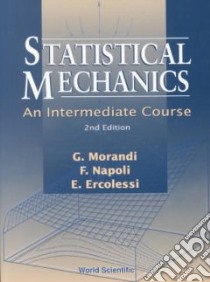 Statistical Mechanics libro in lingua di Morandi Giuseppe (EDT), Ercolessi E. (EDT), Napoli F. (EDT), Morandi Giuseppe
