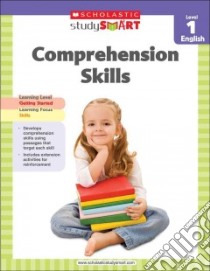 Scholastic Study Smart Comprehension Skills Level 1 English libro in lingua di Scholastic Inc. (COR)