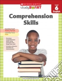 Scholastic Study Smart Comprehension Skills, Level 6 English libro in lingua di Beech Linda Ward