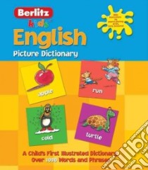 Berlitz Kids English Picture Dictionary libro in lingua di Berlitz International Inc. (COR)