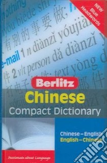 Berlitz Mandarin Chinese Compact Dictionary libro in lingua di Not Available (NA)