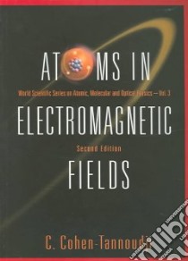 Atoms In Electromagnetic Fields libro in lingua di Cohen-Tannoudji Claude