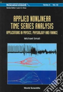 Applied Nonlinear Time Series Analysis libro in lingua di Small Michael