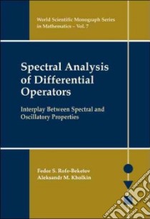 Spectral Analysis of Differential Operators libro in lingua di Rofe-Beketov Fedor S., Milatovic Ognjen, Milatovic Ognjen (TRN), Marchenko Vladimir A. (FRW)