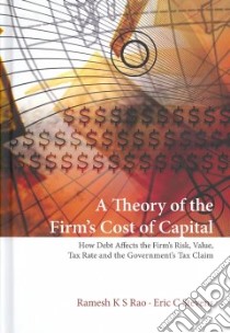 A Theory of the Firm's Cost of Capital libro in lingua di Rao Ramesh K. S., Stevens Eric C.