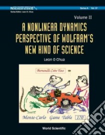 A Nonlinear Dynamics Perspective Wolfram's New Kind of Science libro in lingua di Chua Leon O.
