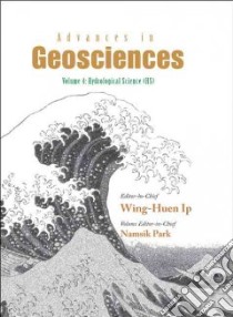 Advances in Geosciences libro in lingua di Ip Wing-huen (EDT), Park Namsik (EDT)