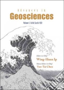 Advances in Geosciences libro in lingua di Ip Wing-huen (EDT), Chen Yun-Tai (EDT)