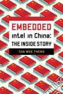 Intel in China libro in lingua di Tan Wee Theng