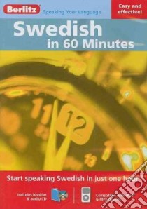 Swedish in 60 Minutes libro in lingua di Berlitz International Inc. (COR)