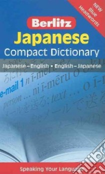 Japanese Compact Dictionary libro in lingua di Berlitz International Inc.