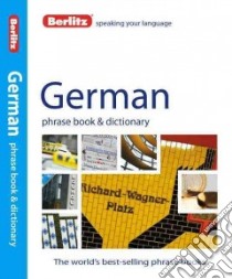 Berlitz German Phrase Book & Dictionary libro in lingua di Berlitz International Inc. (COR)