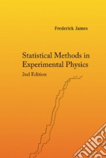 Statistical Methods in Experimental Physics libro in lingua di James Frederick