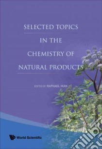 Selected Topics in the Chemistry of Natural Products libro in lingua di Ikan Raphael (EDT)