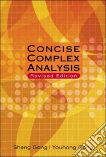 Concise Complex Analysis libro in lingua di Gong Sheng, Gong Youhong