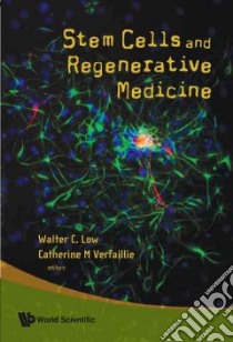 Stem Cells and Regenerative Medicine libro in lingua di Low Walter C.
