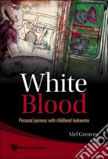 White Blood libro in lingua di Greaves Mel (EDT)