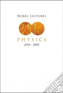 Nobel Lectures, Physics 2001-2005 libro in lingua di Ekspong Gosta (EDT)