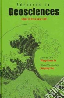 Advances in Geosciences libro in lingua di Ip Wing-huen (EDT), Gan Jianping (EDT)