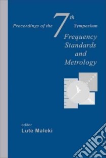 Frequency Standards and Metrology libro in lingua di Maleki Lute (EDT)