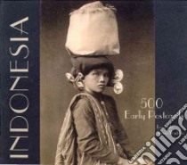 Indonesia 500 Early Postcards libro in lingua di Haks Leo, Wachlin Steven, Darling Diana (INT)