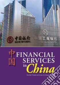 Financial Services in China libro in lingua di Not Available (NA)