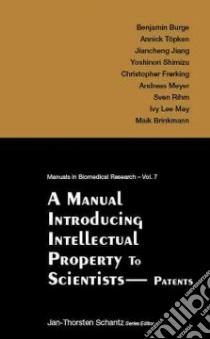 A Manual for Intellectual Property Management libro in lingua di Burg Benjamin D., Töpken Annick, Jiang Jiancheng