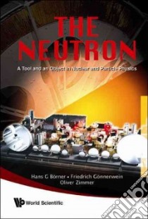The Neutron libro in lingua di Borner Hans, Zimmer Oliver, Gonnenwein Friedrich