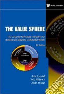 The Value Sphere libro in lingua di Boquist John, Milbourn Todd, Thakor Anjan