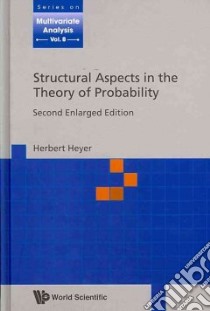 Structural Aspects in the Theory of Probability libro in lingua di Heyer Herbert, Pap Gyula