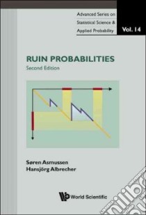 Ruin Probabilities libro in lingua di Asmussen Soren, Albrecher Hansjorg
