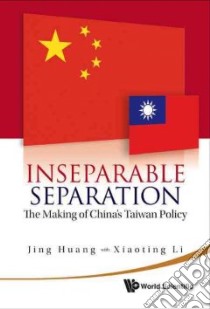 Inseparable Separation libro in lingua di Huang Jing, Li Xiaoting