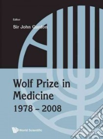 Wolf Prize in Medicine 1978-2008 libro in lingua di Gurdon John (EDT)