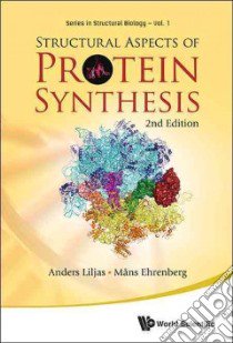 Structural Aspects of Protein Synthesis libro in lingua di Liljas Anders, Ehrenberg Mans