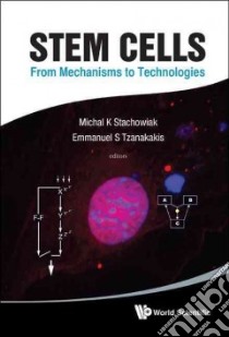 Stem Cells libro in lingua di Stachowiak michal K. (EDT), Tzanakakis emmanuel S. (EDT)