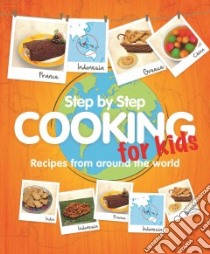 Step-by-step Cooking for Kids libro in lingua di Marshall Cavendish Cuisine (COR)