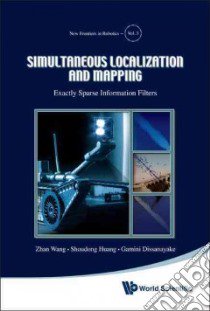 Simultaneous Localization and Mapping libro in lingua di Wang Zhan, Huang Shoudong, Dissanayake Gamini
