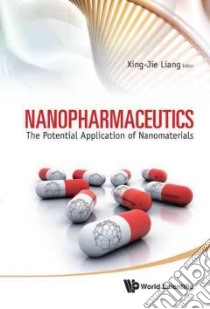 Nanopharmaceutics libro in lingua di Liang Xing-jie (EDT)