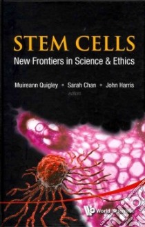 Stem Cells libro in lingua di Quigley Muireann (EDT), Chan Sarah (EDT), Harris John (EDT)