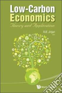 Low-Carbon Economics libro in lingua di Xue Jinjun (EDT)