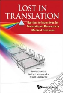 Lost in Translation libro in lingua di Srivastava Rakesh (EDT), Maksymowicz Wojciech (EDT), Lopaczynski Wlodek (EDT)