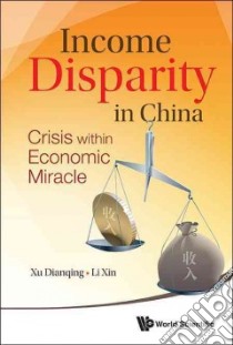 Income Disparity in China libro in lingua di Xu Dianqing, Li Xin