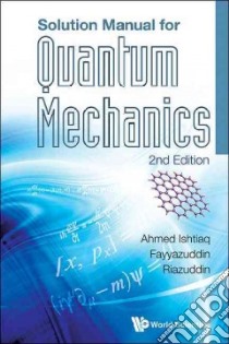 Quantum Mechanics libro in lingua di Ishtiaq Ahmed, Fayyazuddin, Riazuddin