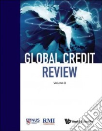 Global Credit Review libro in lingua di World Scientific Publishing Co. (COR)