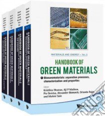 Handbook of Green Materials libro in lingua di Oksman Kristiina (EDT), Mathew Aji P. (EDT), Bismarck Alexander (EDT), Rojas Orlando (EDT), Sain Mohini (EDT)