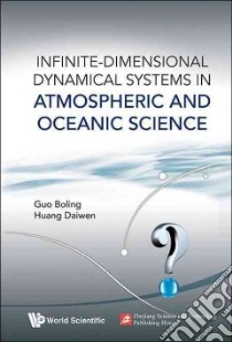 Infinite-Dimensional Dynamical Systems in Atmospheric and Oceanic Science libro in lingua di Guo Boling, Huang Daiwen