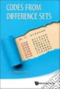 Codes from Difference Sets libro in lingua di Ding Cunsheng